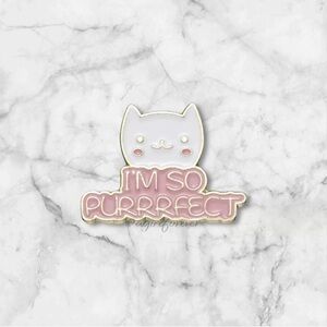 3/$18 NEW Im So Purrrfect Cat Pet Enamel Pin Brooch